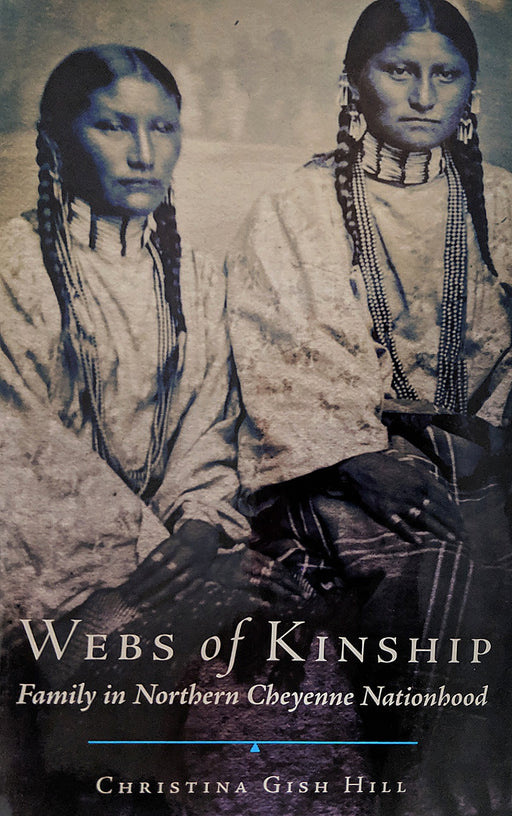 Webs of Kinship Family in Northern Cheyenne Nationhood