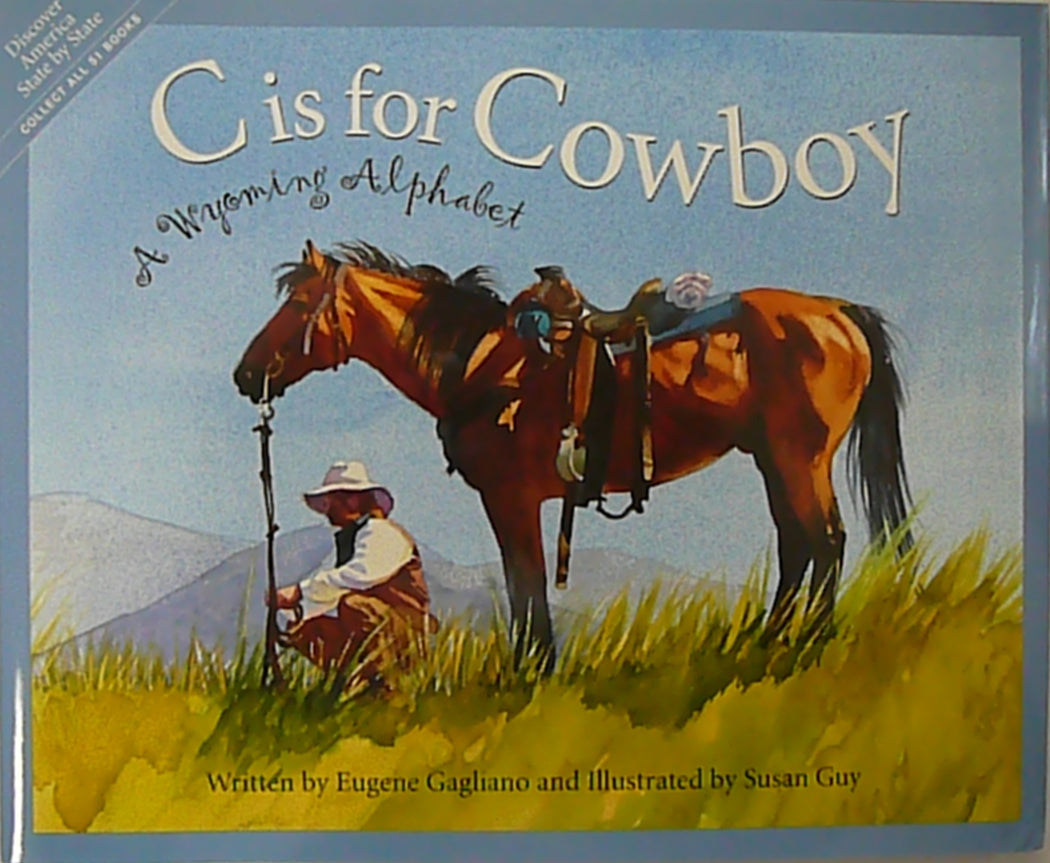 C is for Cowboy, A Wyoming Alphabet