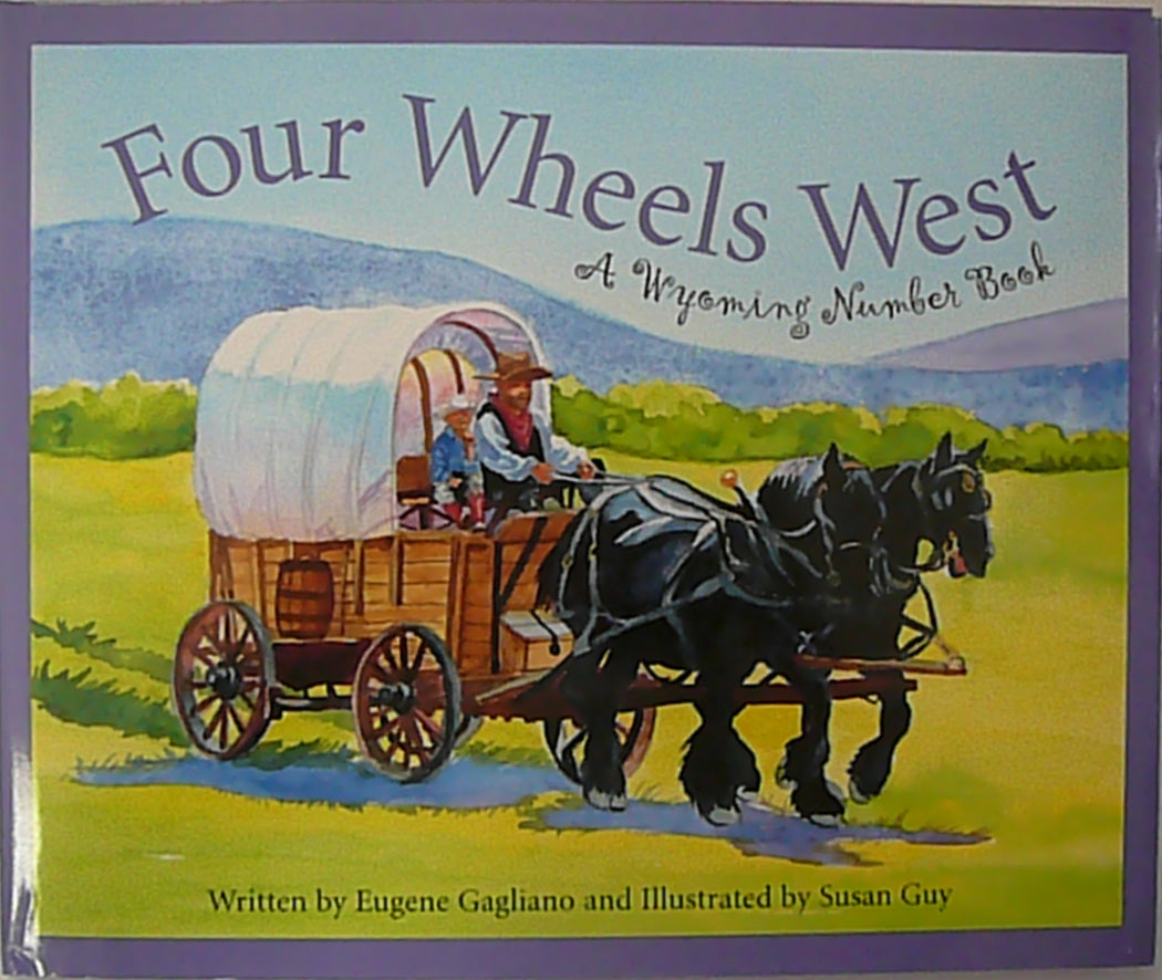 Four Wheels West, A Wyoming Number Book