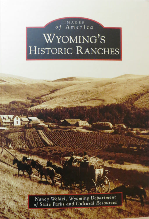 Wyoming's Historic Ranches